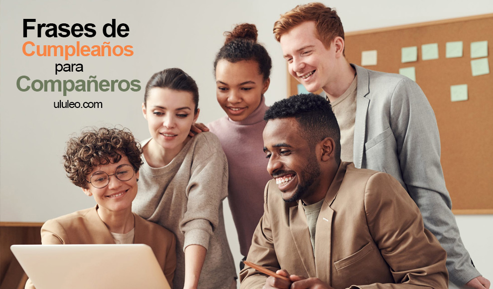 Frases de cumpleaños para compañeros de trabajo